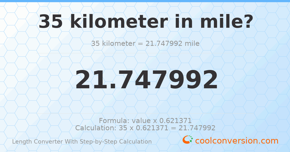 35 kilometers = 21.748 miles