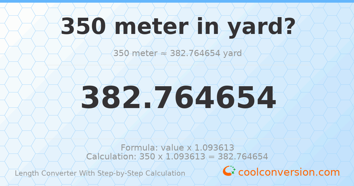 350 meters = 382.765 yards