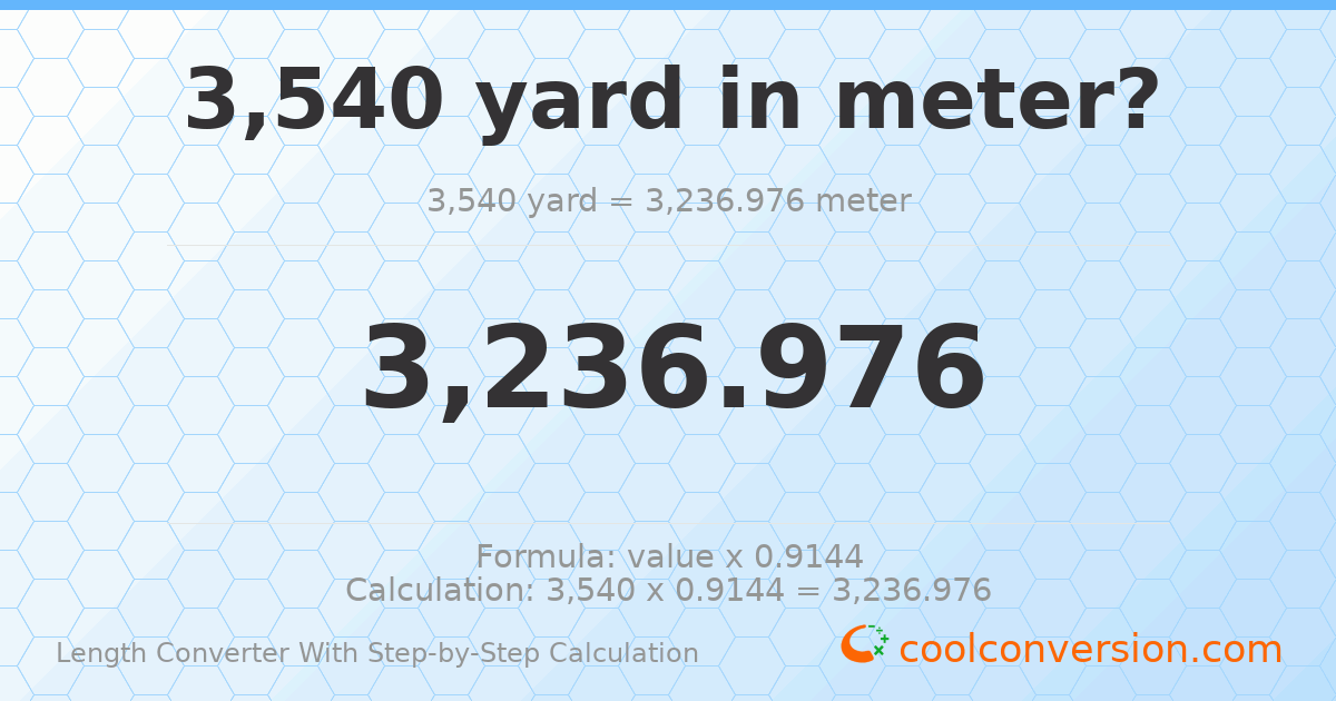3540 yards = 3236.98 meters