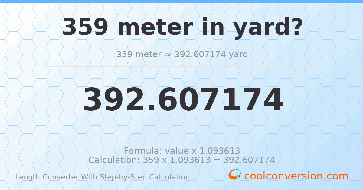 359 meters = 392.607 yards