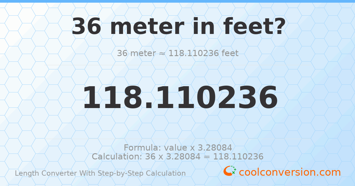 36 meters = 118.11 feet
