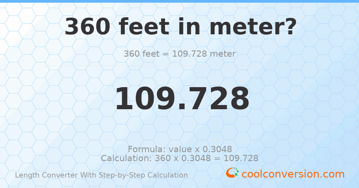 360 feet = 109.728 meters