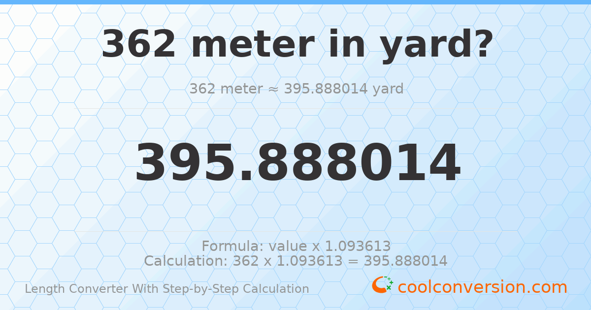 362 meters = 395.888 yards