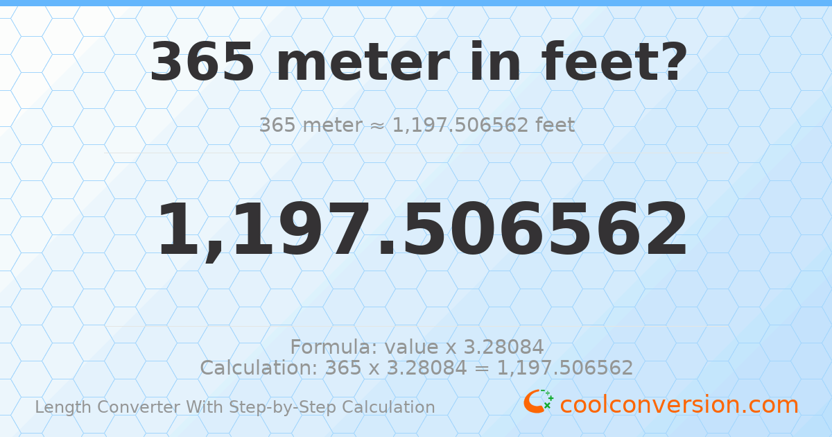 365 meters = 1197.51 feet