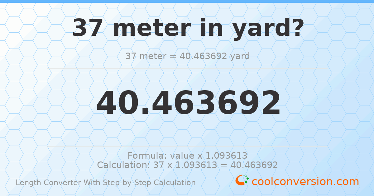 37 meters = 40.4637 yards