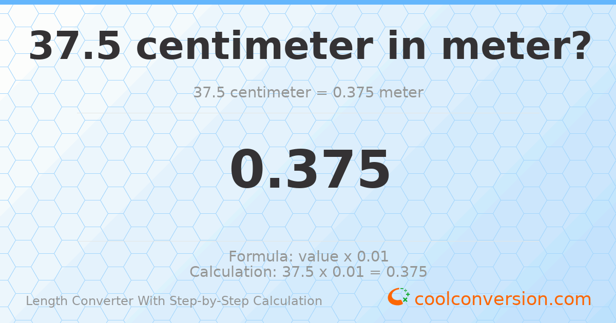 37.5 centimeters = 0.375 meters