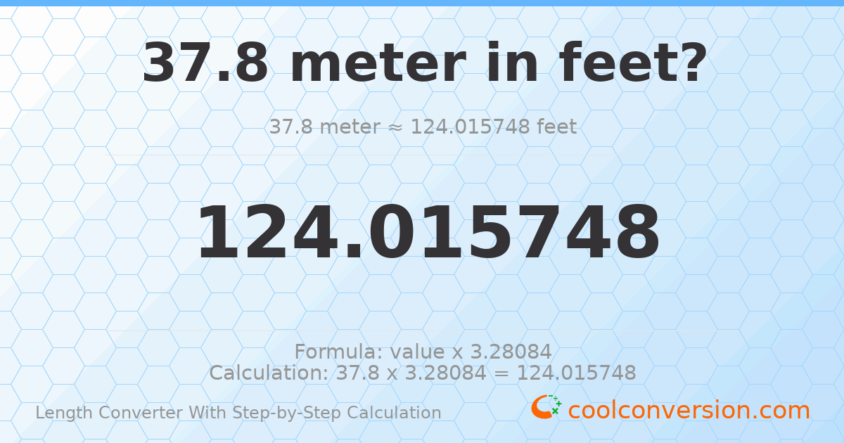 37.8 meters = 124.016 feet