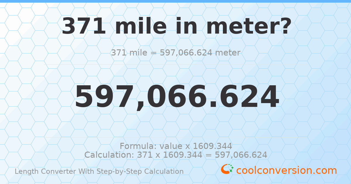 371 miles = 597067 meters