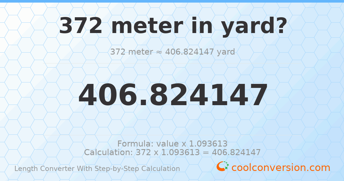 372 meters = 406.824 yards