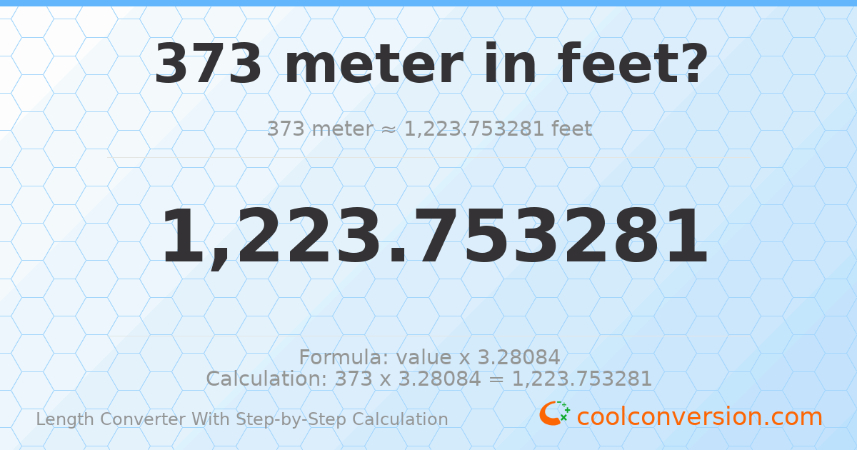 373 meters = 1223.75 feet