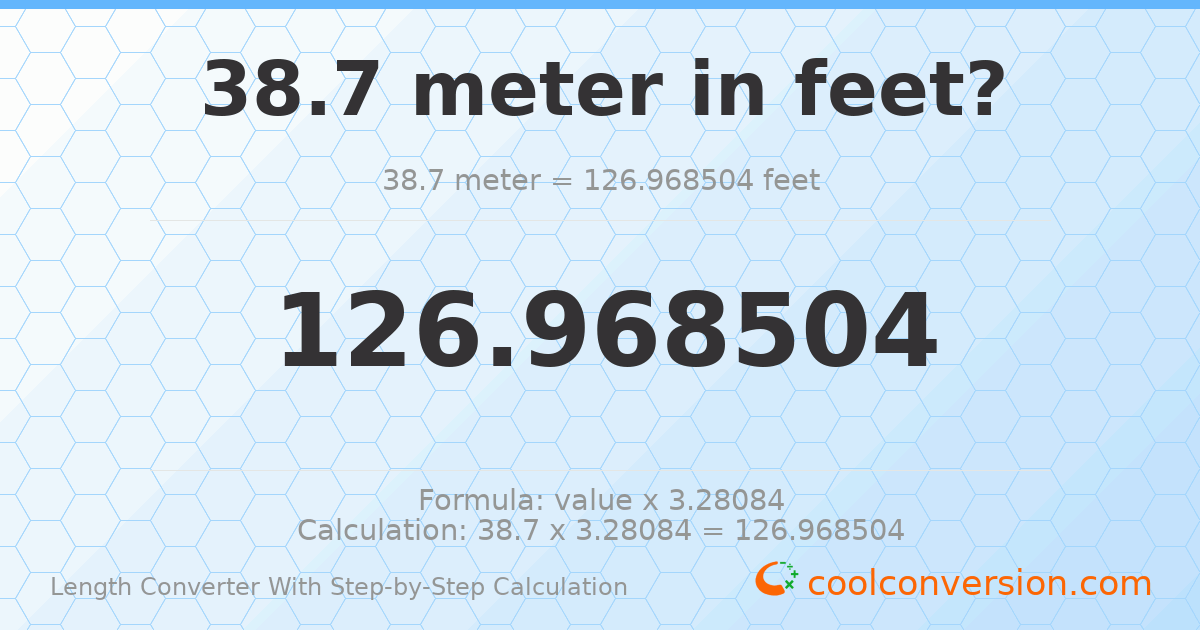 38.7 meters = 126.969 feet