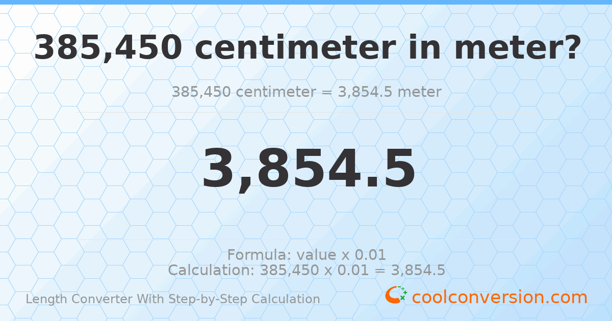 385450 centimeters = 3854.5 meters