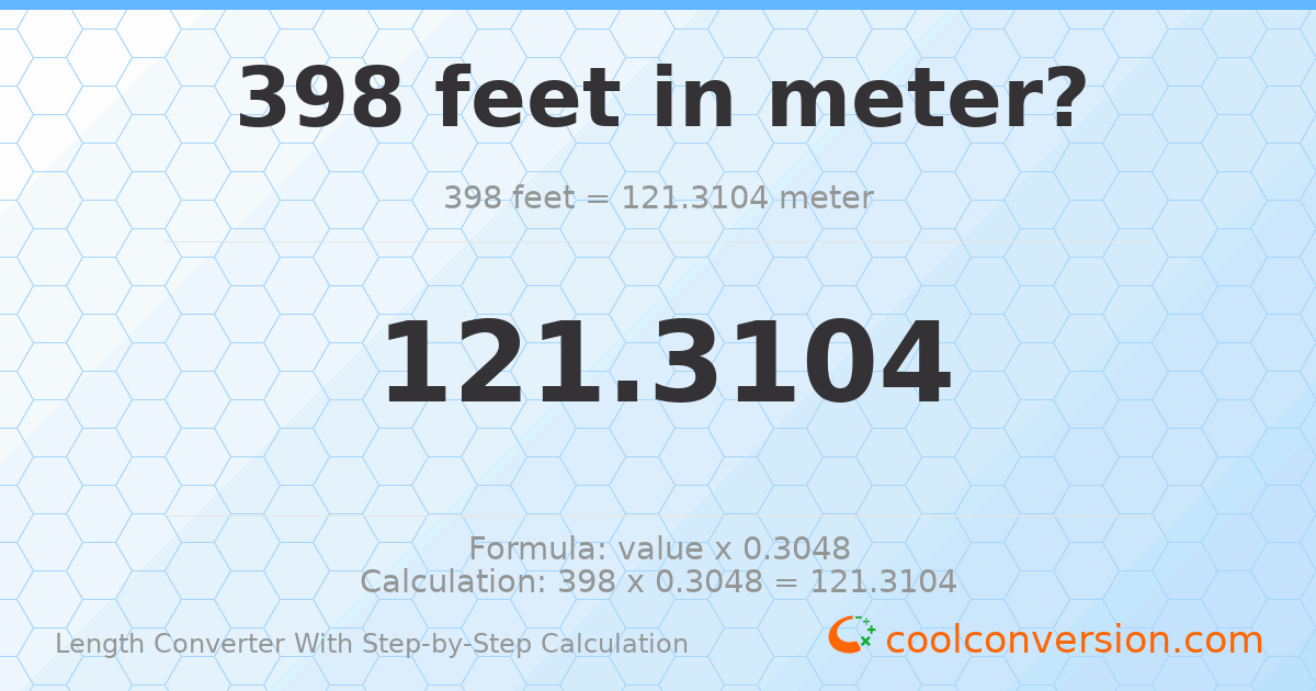 398 feet = 121.31 meters