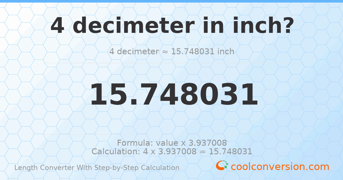 4 decimeters = 15.748 inches