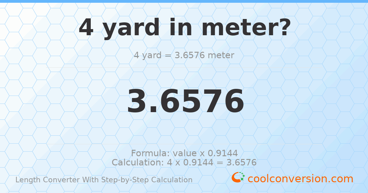 4 yards = 3.6576 meters