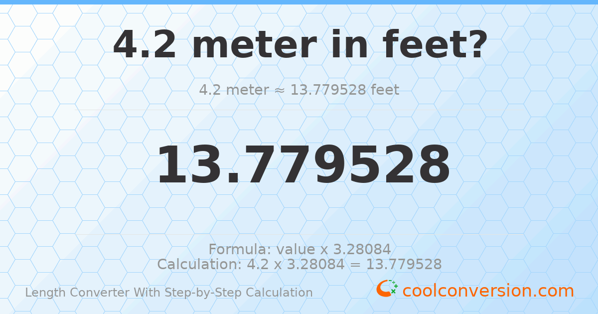 4.2 meters = 13.7795 feet