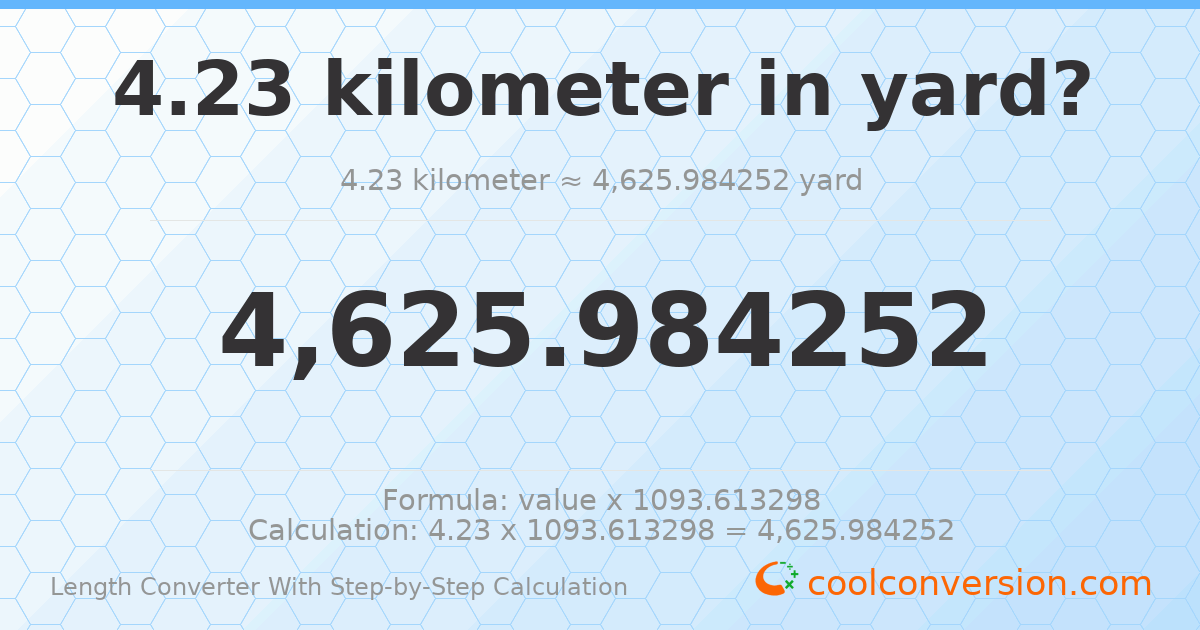 4.23 kilometers = 4625.98 yards