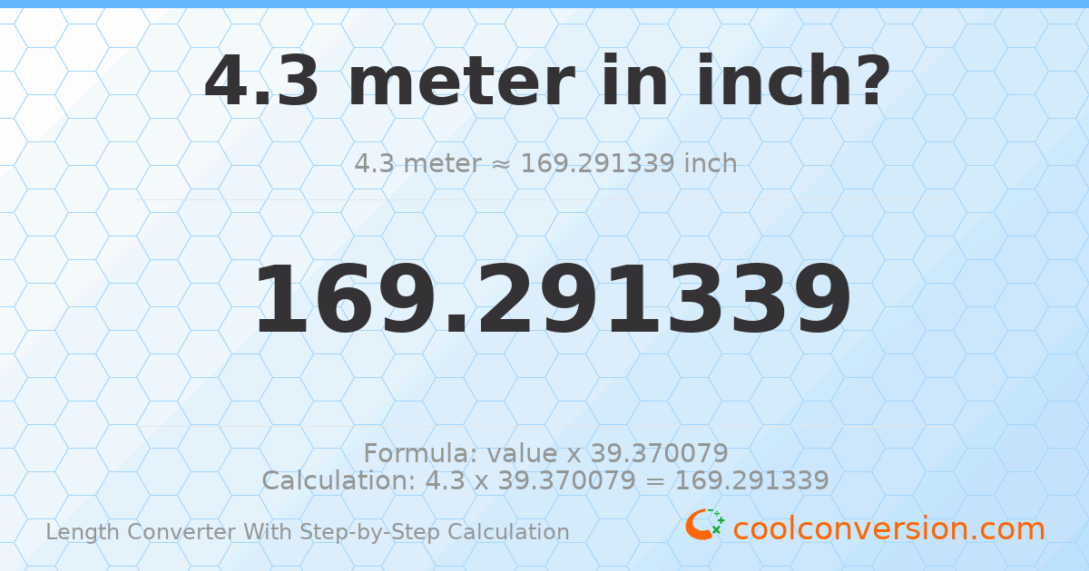 4.3 meters = 169.291 inches
