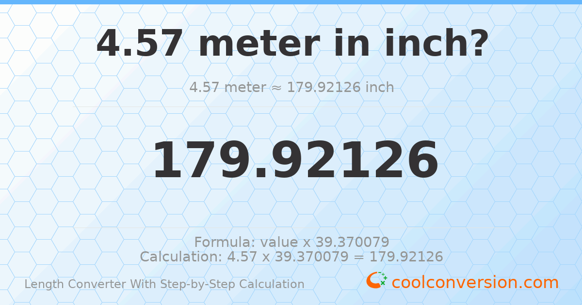 4.57 meters = 179.921 inches
