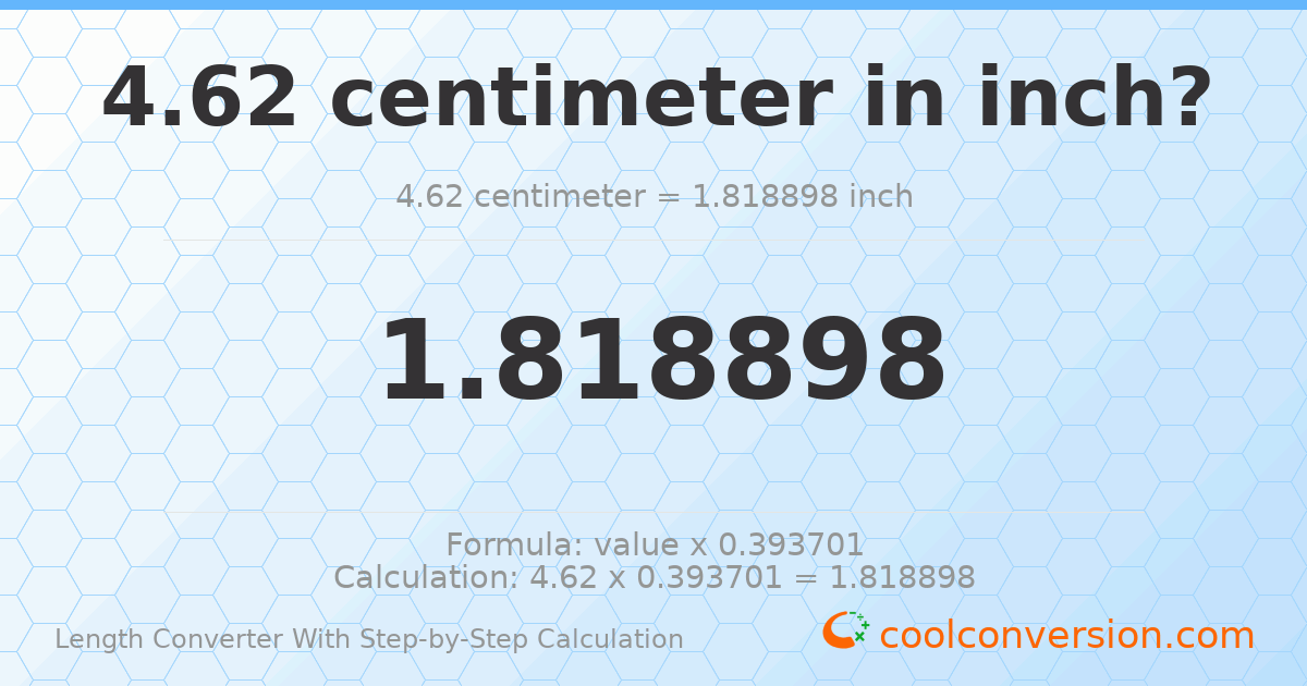 4.62 centimeters = 1.8189 inches