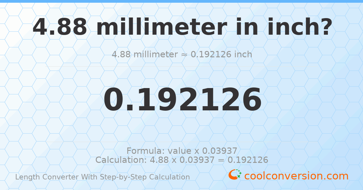 4.88 millimeters = 0.192126 inches