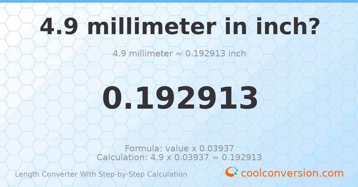 4.9 millimeters = 0.192913 inches