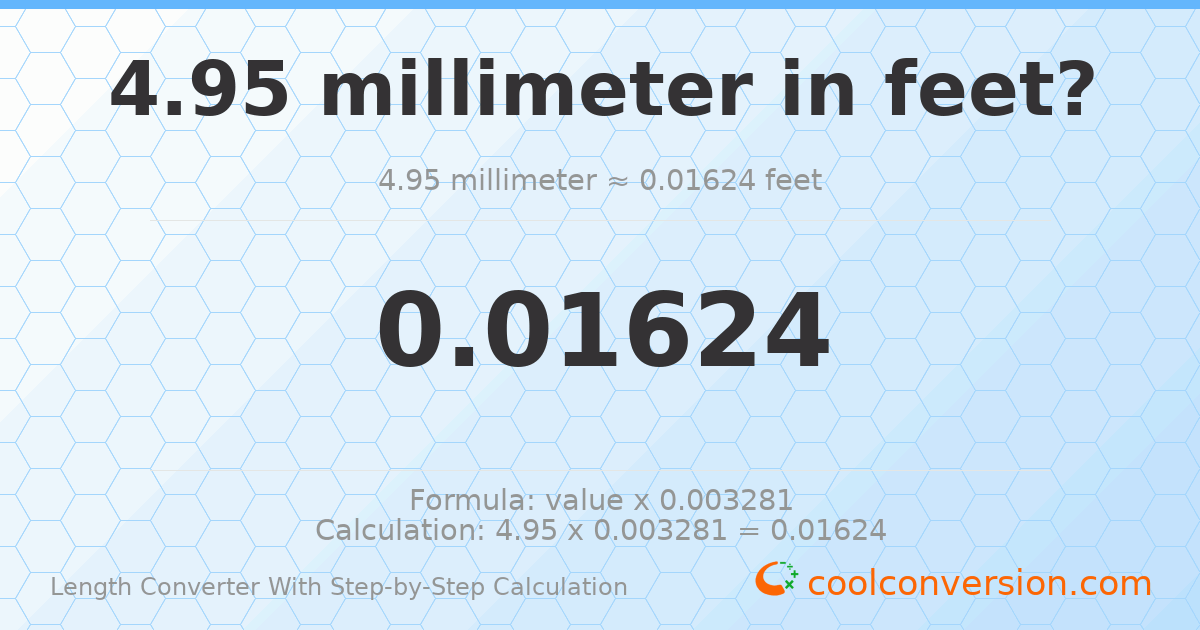 4.95 millimeters = 0.0162402 feet