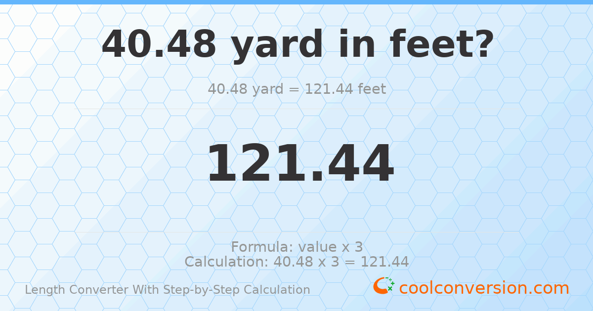 40.48 yards = 121.44 feet