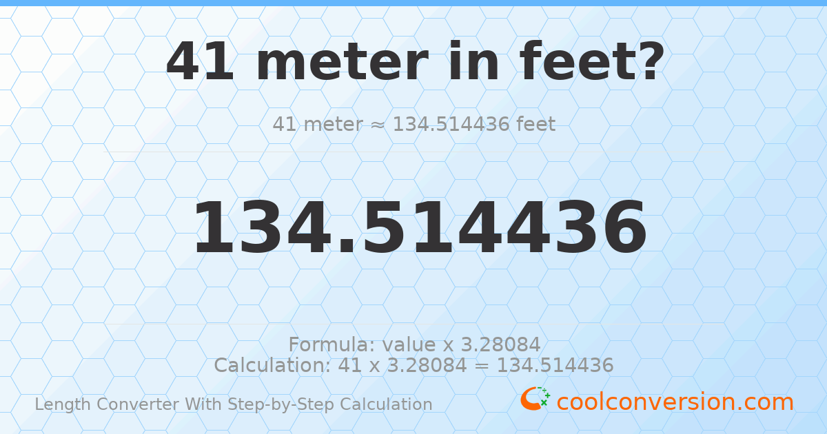 41 meters = 134.514 feet