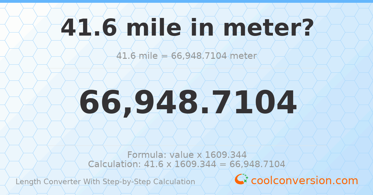 41.6 miles = 66948.7 meters