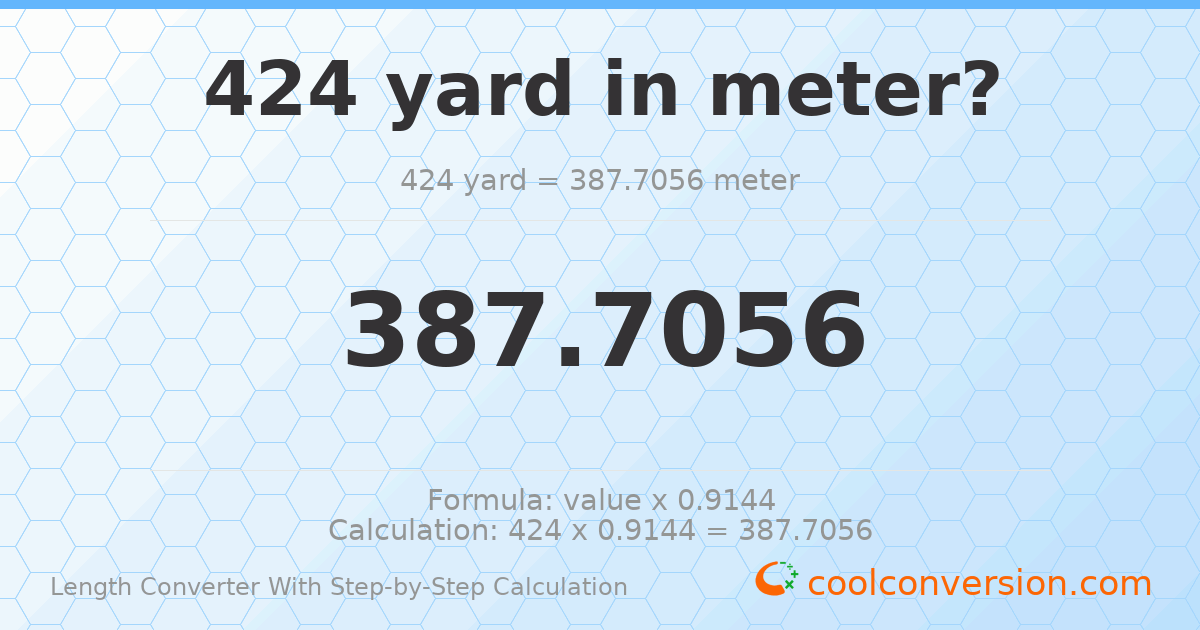 424 yards = 387.706 meters