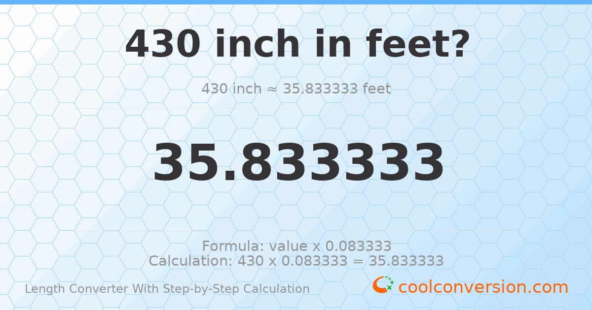 430 inches = 35.8333 feet