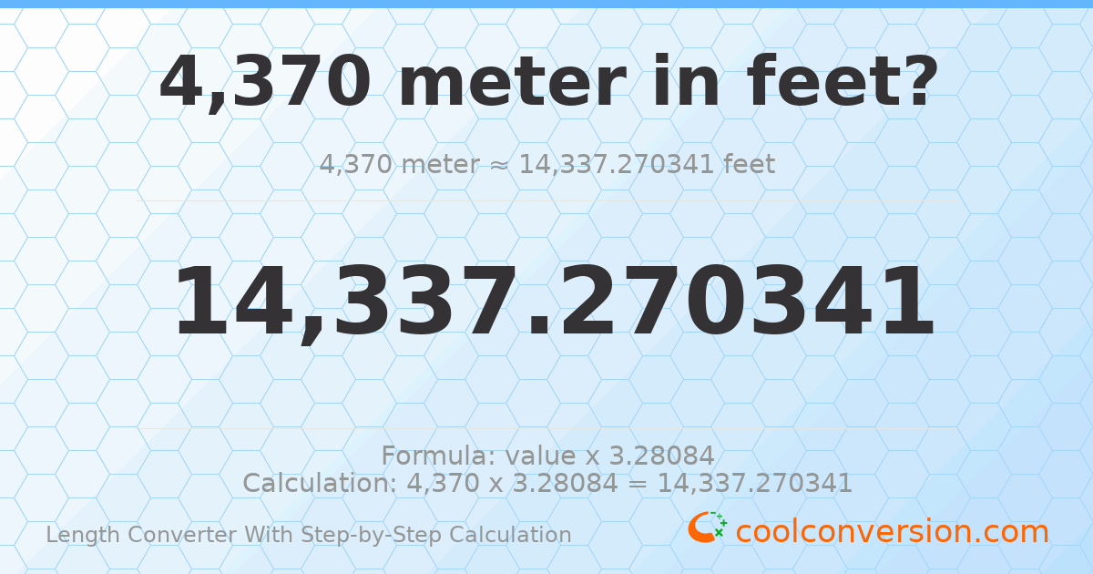 4370 meters = 14337.3 feet