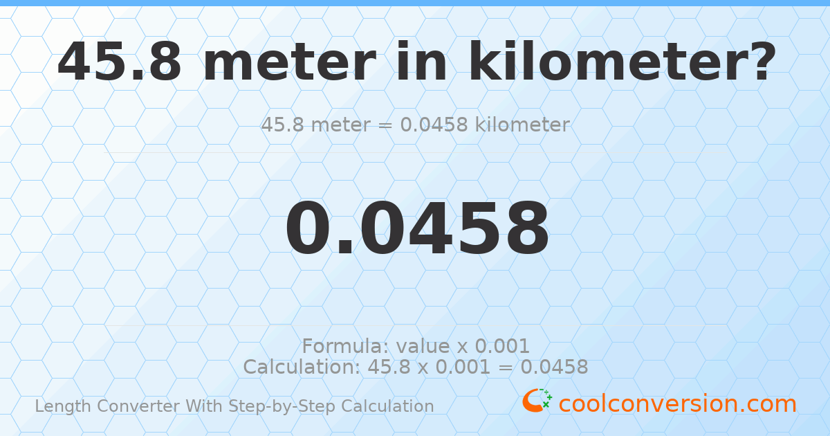 45.8 meters = 0.0458 kilometers