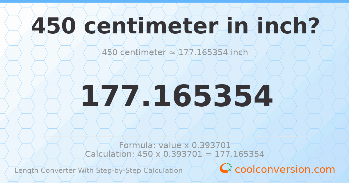 450 centimeters = 177.165 inches