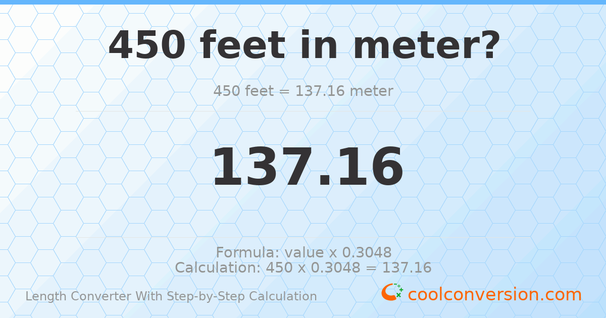 450 feet = 137.16 meters