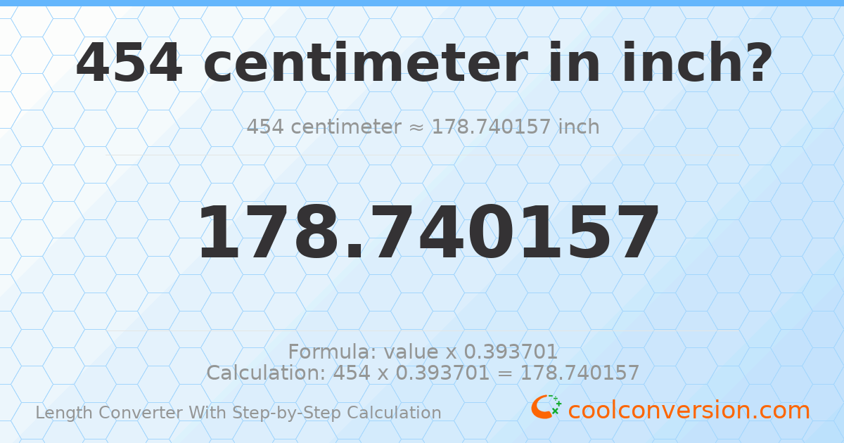 454 centimeters = 178.74 inches