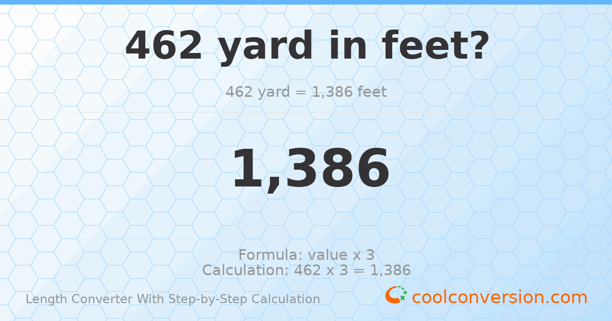 462 yards = 1386 feet