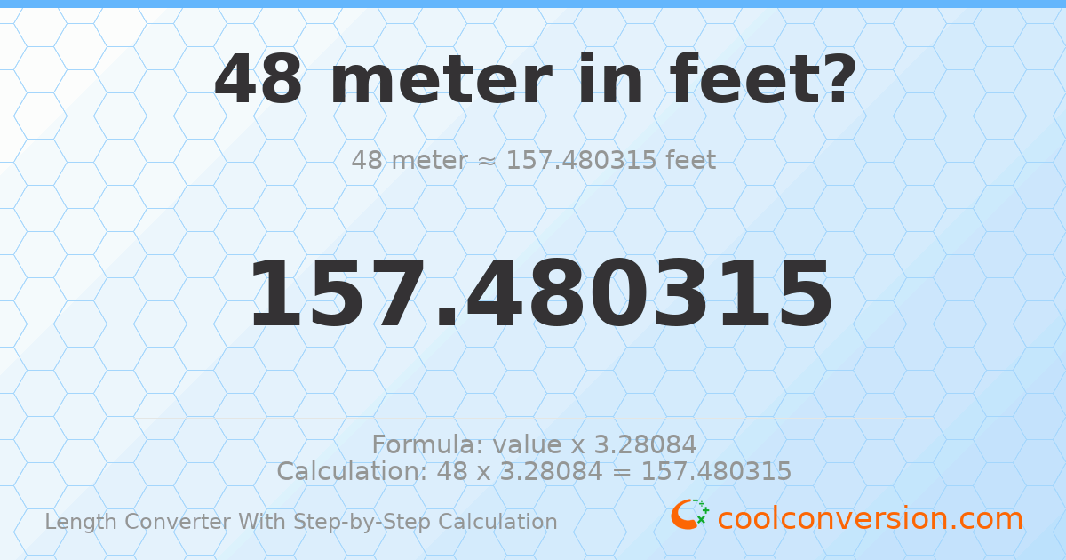 48 meters = 157.48 feet