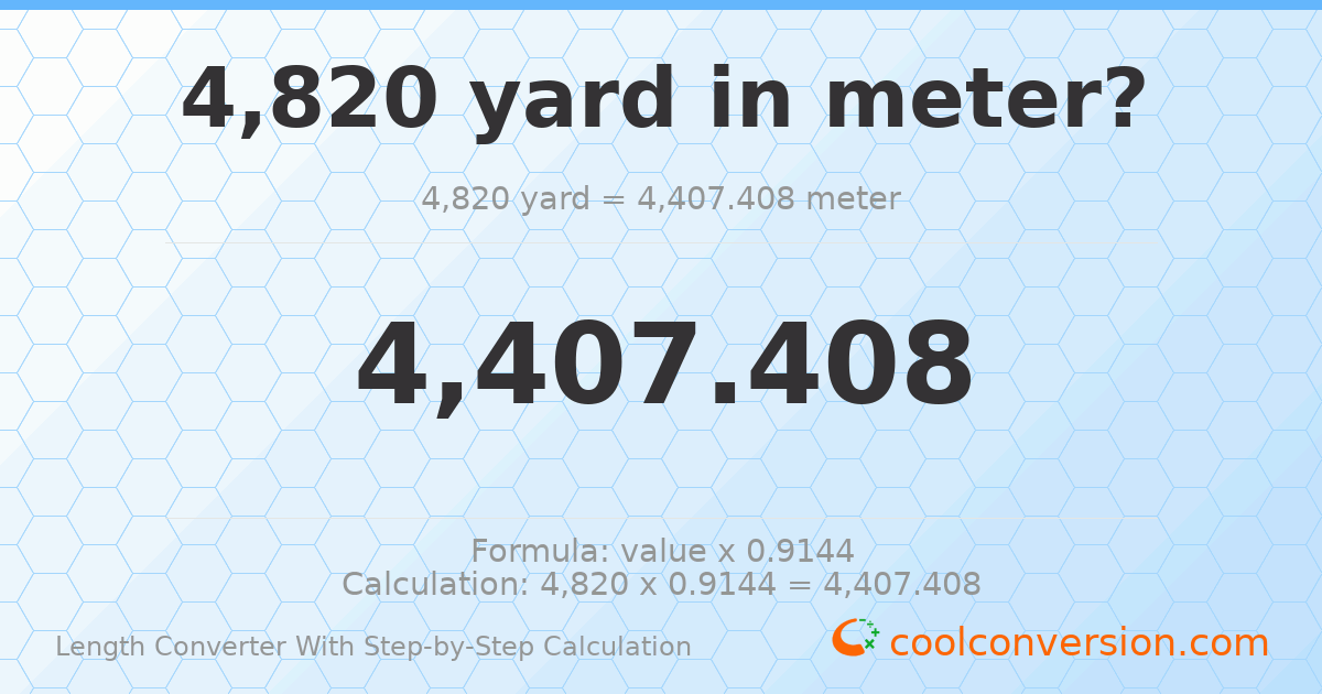 4820 yards = 4407.41 meters