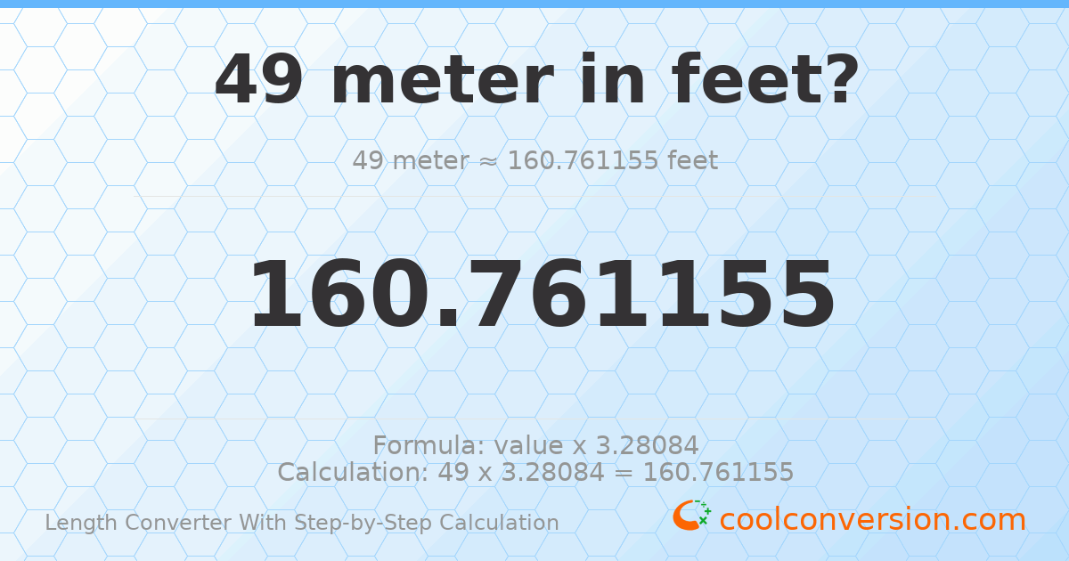 49 meters = 160.761 feet