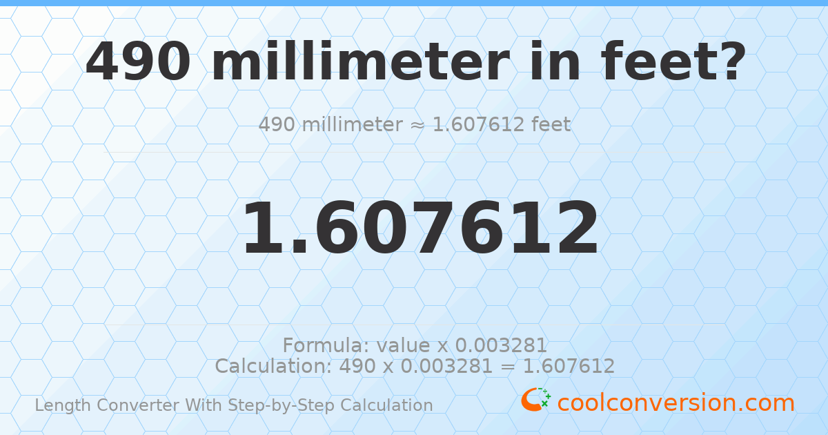 490 millimeters = 1.60761 feet