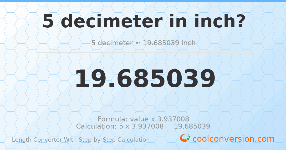 5 decimeters = 19.685 inches