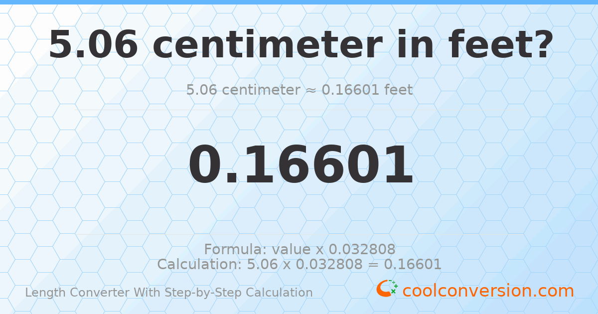 5.06 centimeters = 0.16601 feet