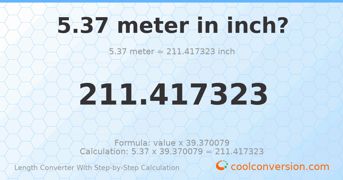 5.37 meters = 211.417 inches