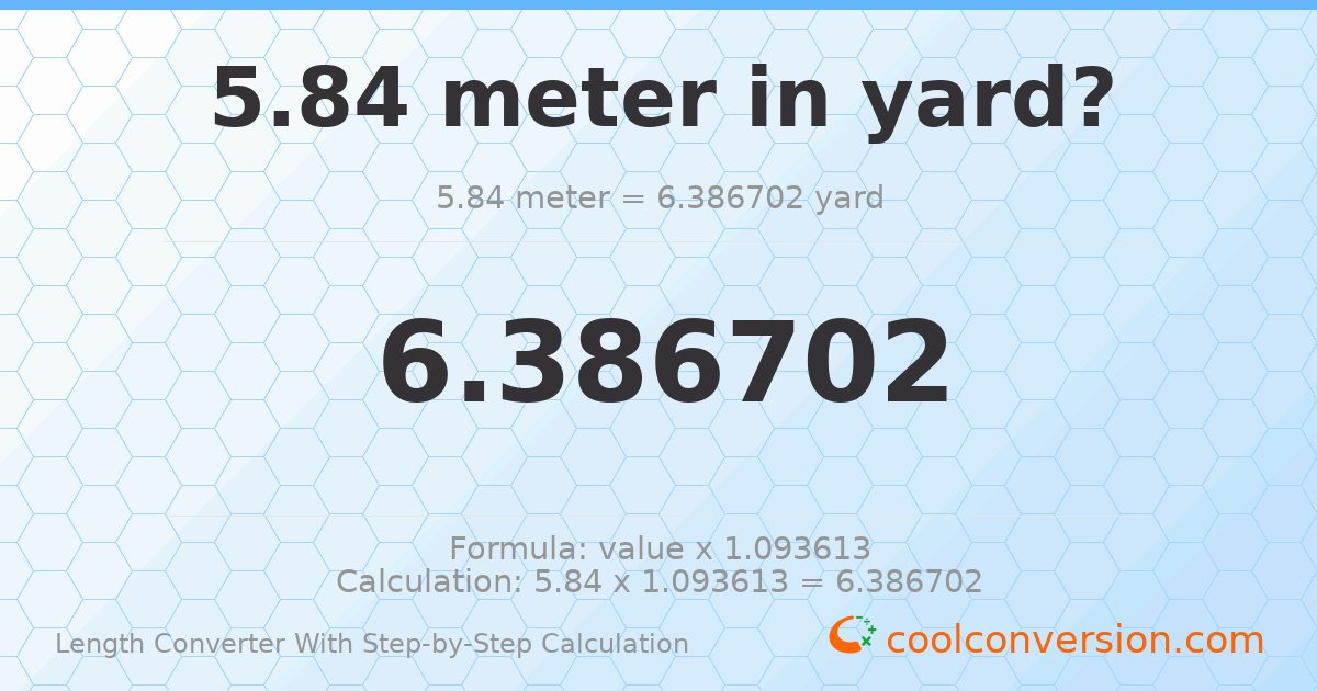 5.84 meters = 6.3867 yards
