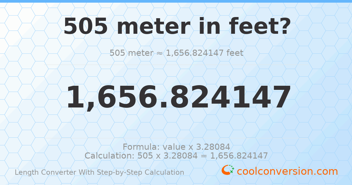 505 meters = 1656.82 feet