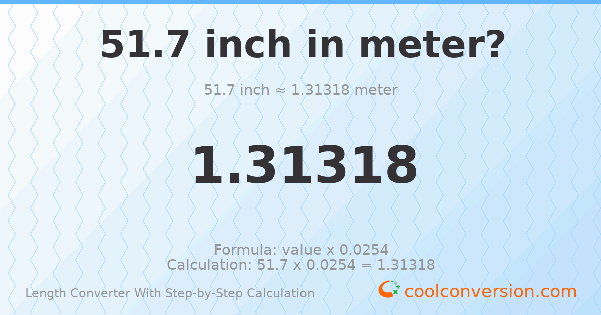 51.7 inches = 1.31318 meters