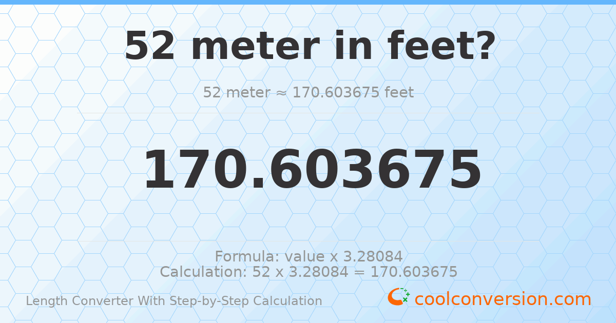 52 meters = 170.604 feet