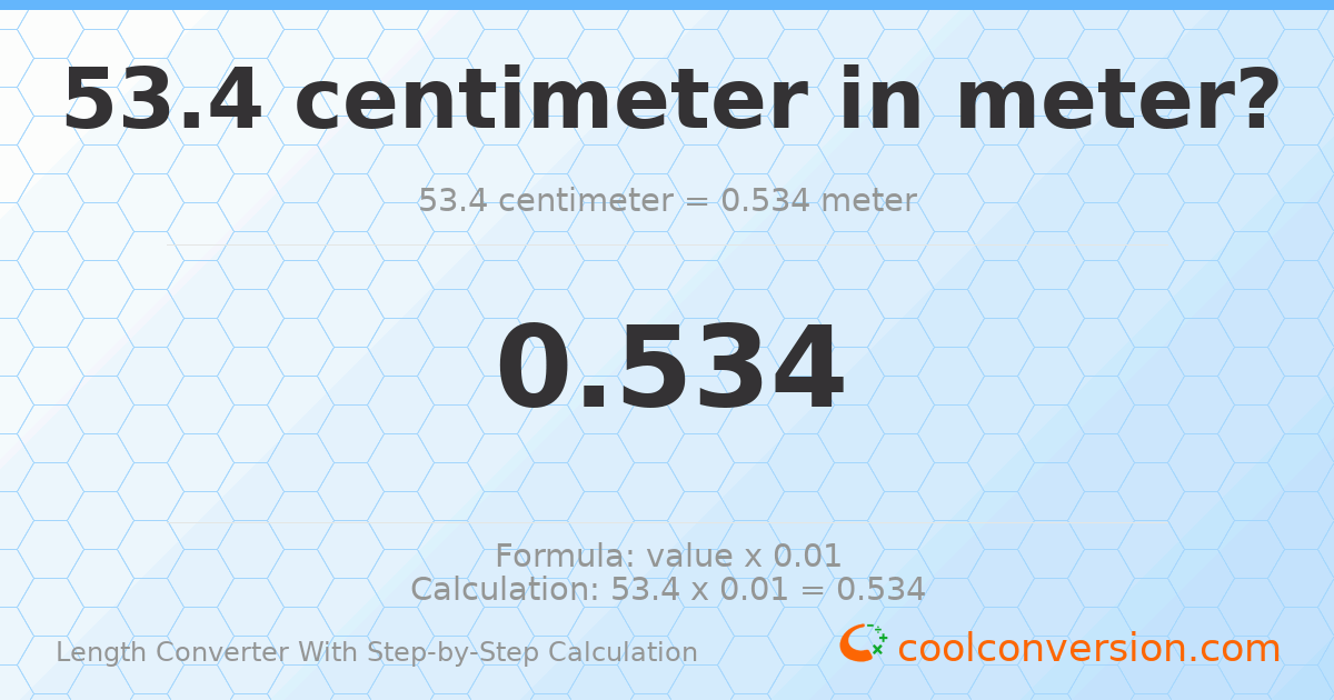 53.4 centimeters = 0.534 meters
